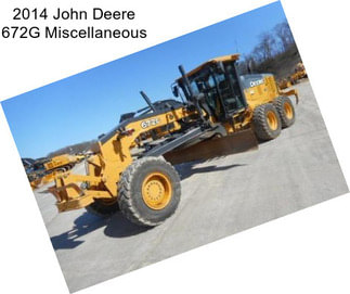 2014 John Deere 672G Miscellaneous