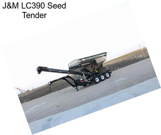 J&M LC390 Seed Tender