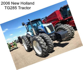 2006 New Holland TG285 Tractor