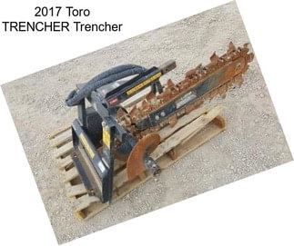 2017 Toro TRENCHER Trencher