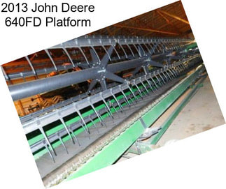 2013 John Deere 640FD Platform