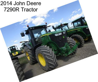 2014 John Deere 7290R Tractor