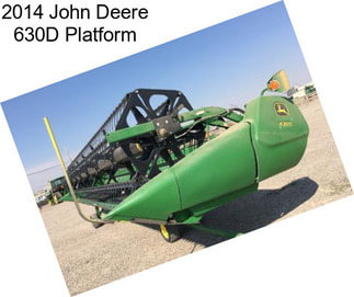 2014 John Deere 630D Platform