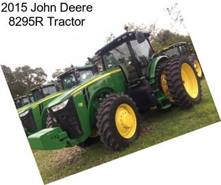 2015 John Deere 8295R Tractor