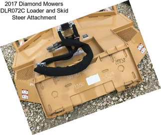 2017 Diamond Mowers DLR072C Loader and Skid Steer Attachment