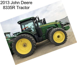 2013 John Deere 8335R Tractor