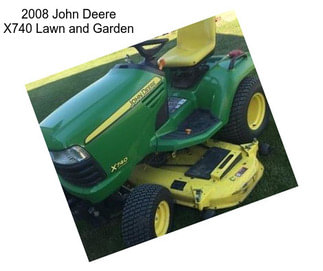 2008 John Deere X740 Lawn and Garden