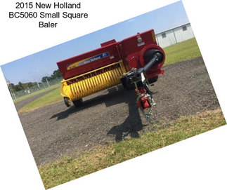 2015 New Holland BC5060 Small Square Baler