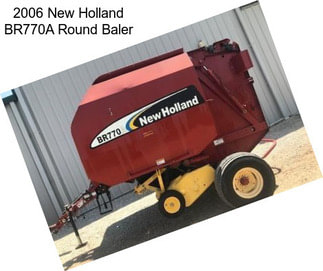 2006 New Holland BR770A Round Baler