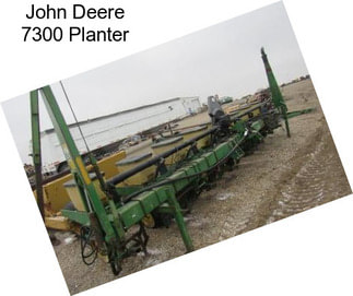John Deere 7300 Planter