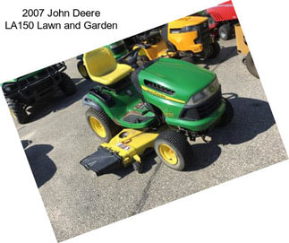 2007 John Deere LA150 Lawn and Garden