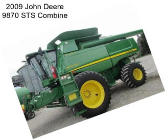 2009 John Deere 9870 STS Combine