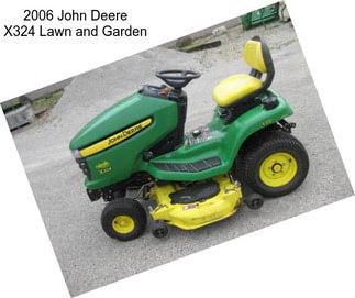 2006 John Deere X324 Lawn and Garden