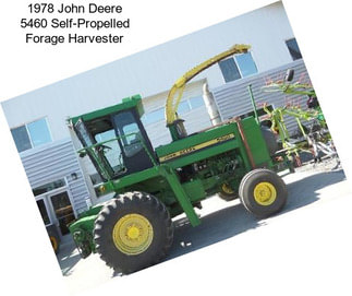 1978 John Deere 5460 Self-Propelled Forage Harvester