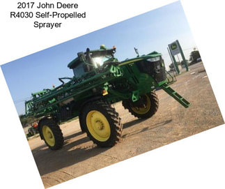 2017 John Deere R4030 Self-Propelled Sprayer