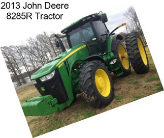 2013 John Deere 8285R Tractor