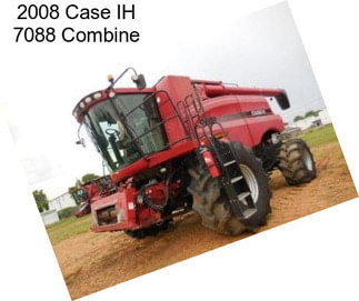 2008 Case IH 7088 Combine