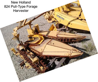 New Holland 824 Pull-Type Forage Harvester