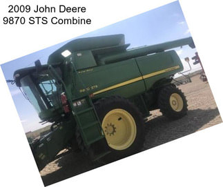 2009 John Deere 9870 STS Combine