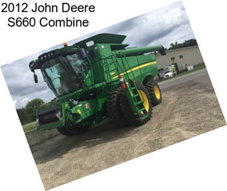 2012 John Deere S660 Combine