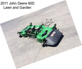 2011 John Deere 60D Lawn and Garden