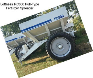 Loftness RC800 Pull-Type Fertilizer Spreader