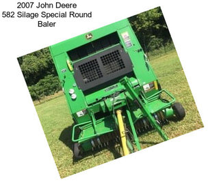 2007 John Deere 582 Silage Special Round Baler