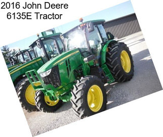 2016 John Deere 6135E Tractor