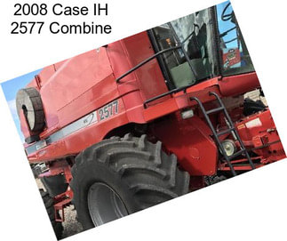 2008 Case IH 2577 Combine