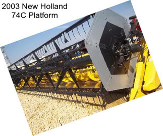 2003 New Holland 74C Platform