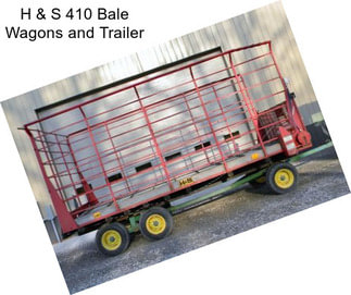 H & S 410 Bale Wagons and Trailer