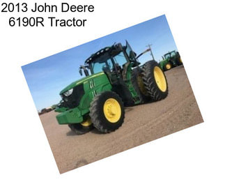 2013 John Deere 6190R Tractor