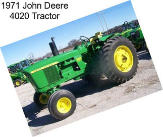 1971 John Deere 4020 Tractor