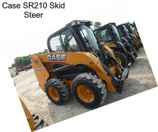 Case SR210 Skid Steer