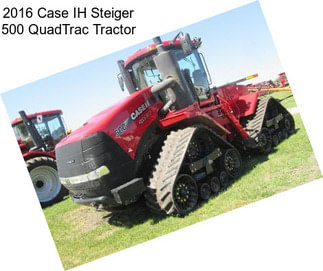 2016 Case IH Steiger 500 QuadTrac Tractor