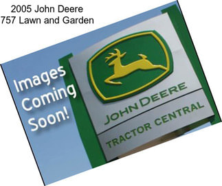 2005 John Deere 757 Lawn and Garden
