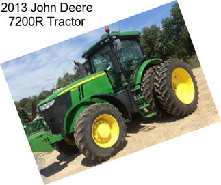 2013 John Deere 7200R Tractor