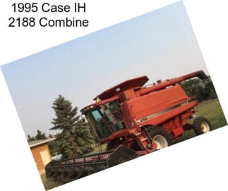 1995 Case IH 2188 Combine