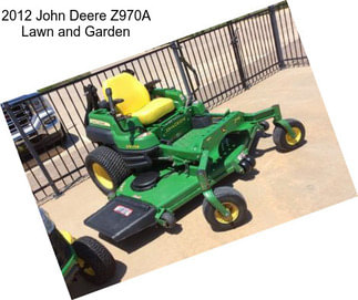 2012 John Deere Z970A Lawn and Garden