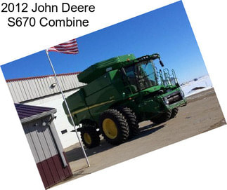 2012 John Deere S670 Combine