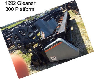 1992 Gleaner 300 Platform