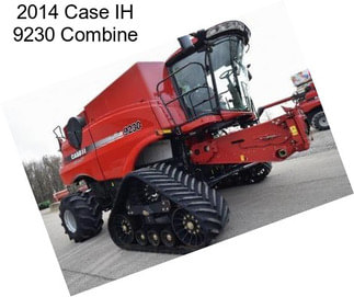 2014 Case IH 9230 Combine