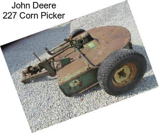 John Deere 227 Corn Picker