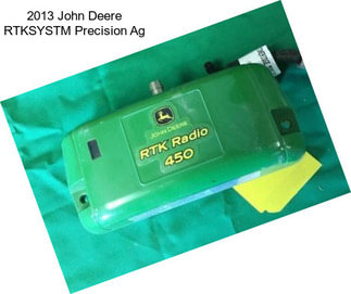 2013 John Deere RTKSYSTM Precision Ag