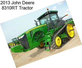 2013 John Deere 8310RT Tractor