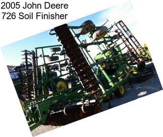 2005 John Deere 726 Soil Finisher