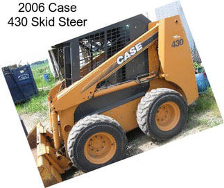 2006 Case 430 Skid Steer