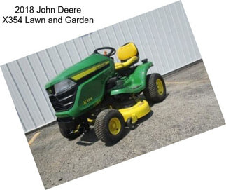 2018 John Deere X354 Lawn and Garden