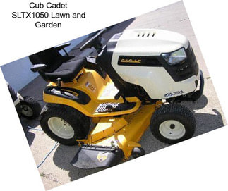 Cub Cadet SLTX1050 Lawn and Garden