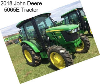 2018 John Deere 5065E Tractor